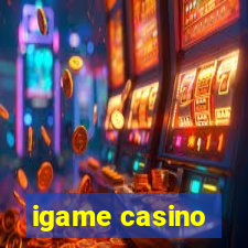 igame casino